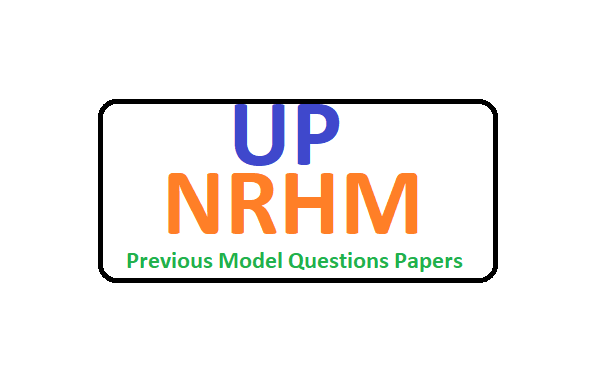 UP NRHM Previous Model Questions Papers