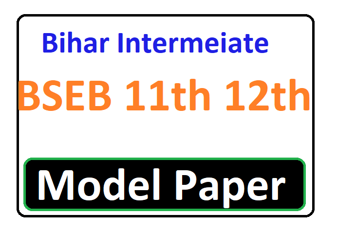 Patna Inter Model Paper 2024, Bihar 12th Class Model Set Paper 2024