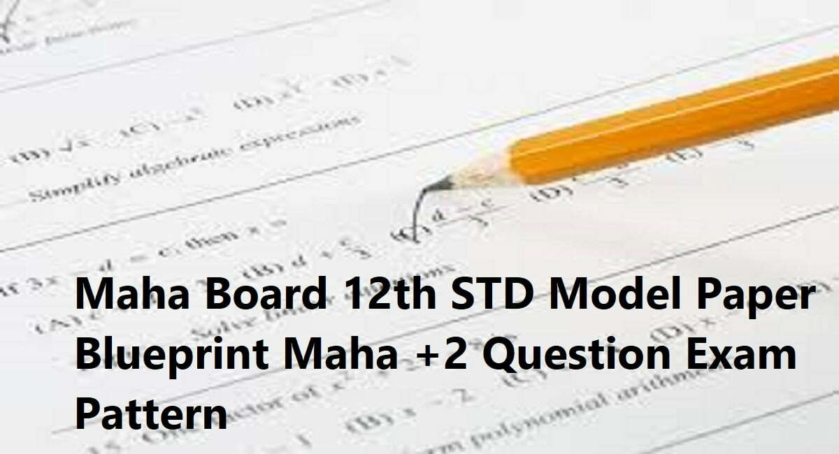 Maha Board 12th STD Model Paper 2024 Blueprint Maha +2 Question Exam Pattern 2024