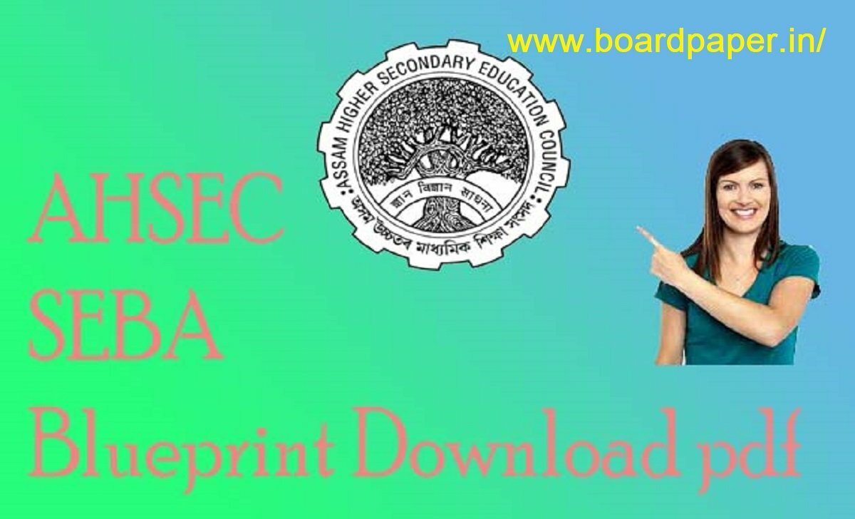 AHSEC HS 1st Year Blueprint 2021 Assam 11th Previous Paper 2021 AHSEC 11th Exam Pattern 2021