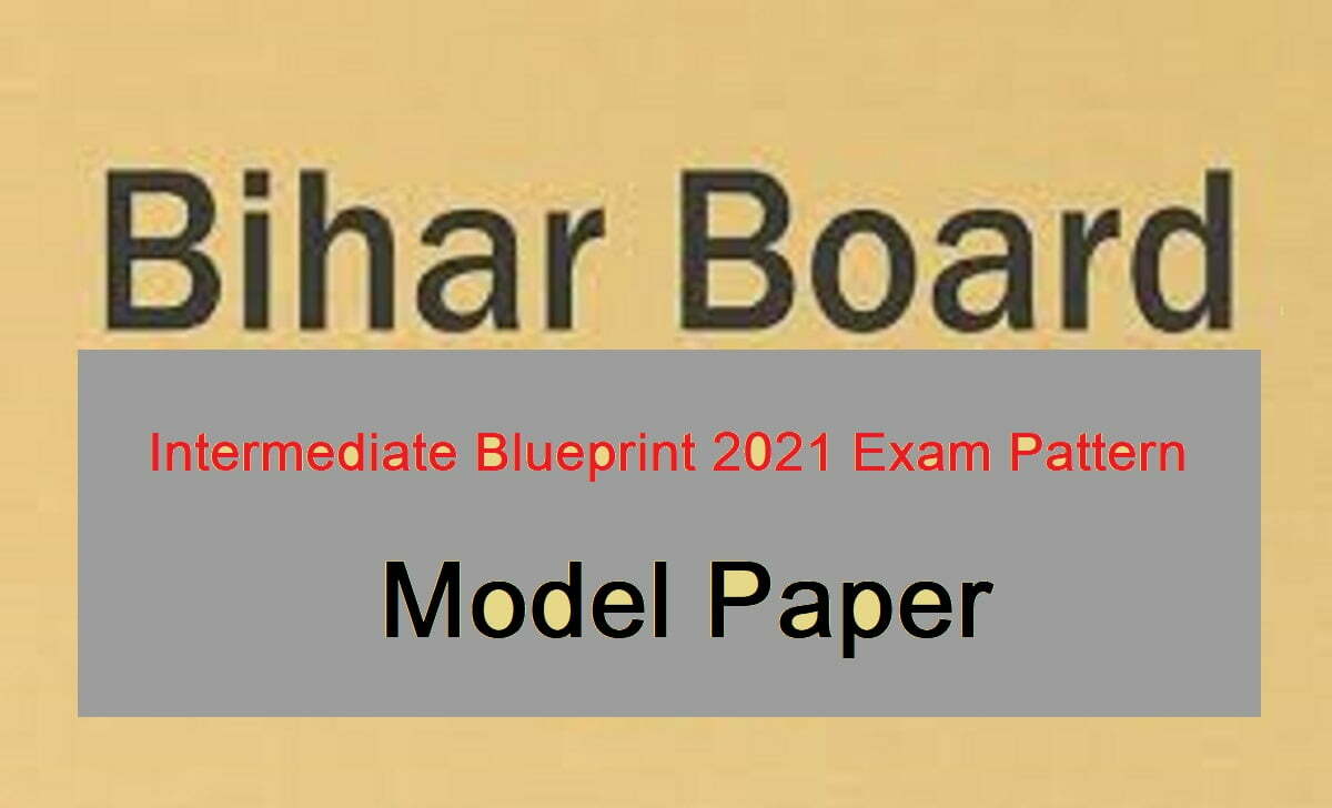 BSEB 1st Inter Blueprint 2021 Bihar 11th Question Paper 2021 BSEB Jr Inter Exam Pattern 2021